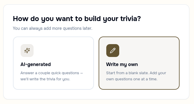 Choosing to write your own trivia questions or generate them with AI
